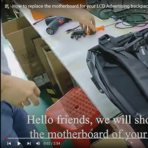 How to replace the motherboard for your LCD Advertising backpack